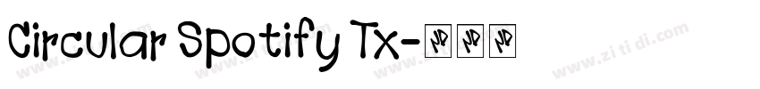 Circular Spotify Tx字体转换